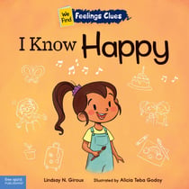 I Know Happy - A book about feeling happy, excited, and proud