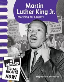 Martin Luther King Jr. - Marching for Equality