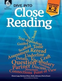 Dive into Close Reading - Strategies for Your K-2 Classroom