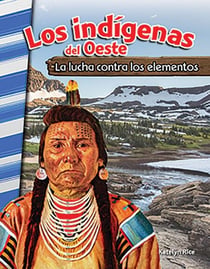 Los indígenas del Oeste - La lucha contra los elementos