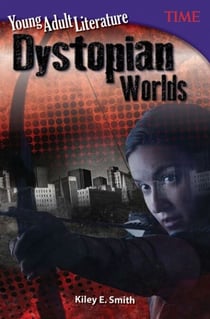 Young Adult Literature - Dystopian Worlds