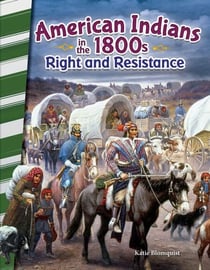 American Indians in the 1800s - Right and Resistance