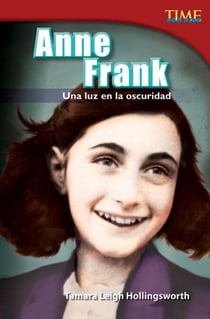Anne Frank - Una luz en la oscuridad