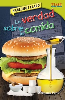 Hablemos claro - La verdad sobre la comida