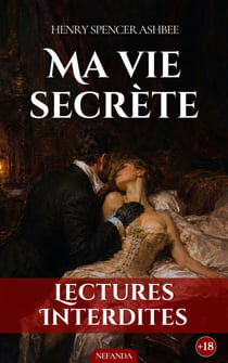 Ma Vie Secrète - L’obsession intime d’un gentleman à l’époque victorienne