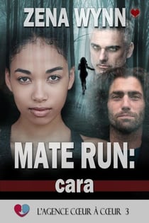 Mate Run : Cara - L'Agence Cœur à Cœur, #3