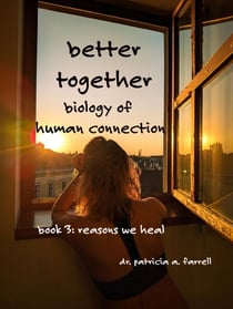 Better Together - Reasons We Heal, #3