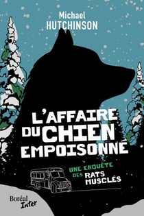 L' Affaire du chien empoisonné - Une enquête des Rats musclés
