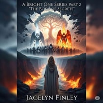 A Bright One Series Part 2 “The Book of Secrets” - A Bright One, #2