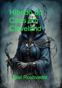 Híbrido do Caos em Cleveland - Contos de terror, #19