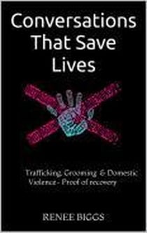 Conversations That Save Lives- Trafficking, Grooming, & Domestic Violence