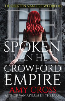 De Spoken van het Crowford Empire - De Geesten van Crowford, #6