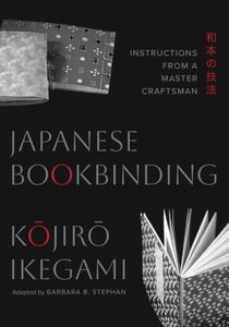Japanese Bookbinding - Instructions from a Master Craftsman