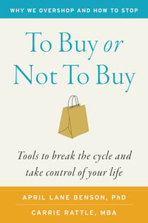 To Buy or Not to Buy - Why We Overshop and How to Stop