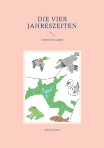 Die vier Jahreszeiten - im Britzer Garten