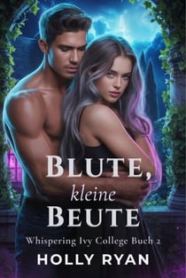Blute, Kleine Beute - Whispering Ivy College (German), #2