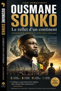 OUSMANE SONKO-LE REFLET D’UN CONTINENT