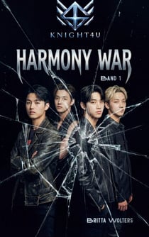 Knight4U - Harmony War - K-Rock-Romance Band 1