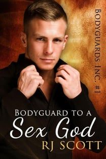 Bodyguard to a Sex God - Bodyguards Inc, #1