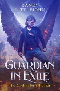 Guardian in Exile: The God Eater's Hellion - Guardian in Exile, #1