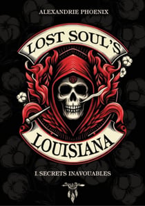 Lost soul's MC - Tome 1 : Secrets inavouables - Tome 1 : Secrets inavouables