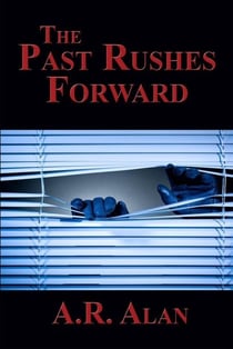 The Past Rushes Forward