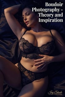 Budoir Photography - Theory and Inspiration