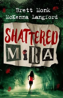 Shattered Mira - Turquoise Mist Thrillers, #3