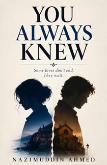 You Always Knew : Some loves don't end. They wait.