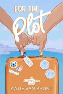 For the Plot - All For Love, #1