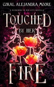Touched by Her Fire - Scorching in Sin City