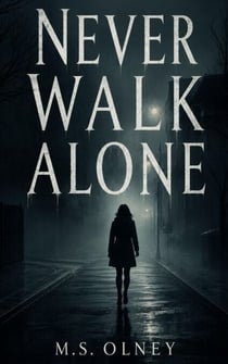 Never Walk Alone