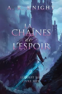 Les Chaînes de l'Espoir - Les Sept Îles, #6