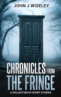 Chronicles From The Fringe - Chronicles From The Fringe, #1