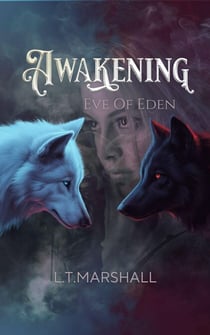 Awakening - Eve Of Eden - Awakening, #3