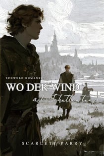 Schwule Romanze: Wo der Wind mit Schatten tanzt - Schwule Romanze, #3