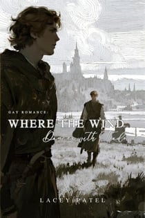 Gay Romance: Where the Wind Dances with Shadows - Gay Romance, #3