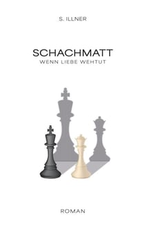 Schachmatt - Wenn Liebe wehtut