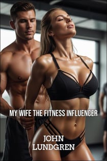 My Wife the Fitness Influencer