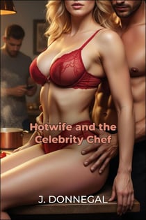 Hotwife and the Celebrity Chef