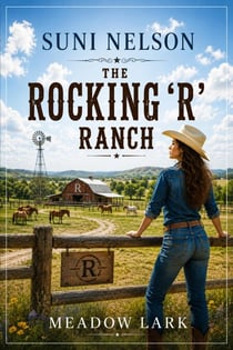 Suni Nelson - The Rocking ‘R’ Ranch