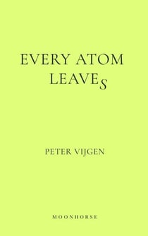 Every Atom Leaves