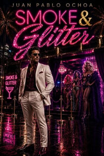 Smoke & Glitter - Smoke & Glitter Series, #1
