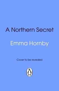 A Northern Secret - A gripping and page-turning historical fiction book from the bestselling author