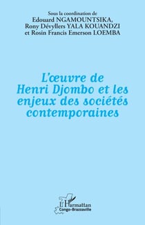 L’œuvre de Henri Djombo  et les enjeux des sociétés contemporaines