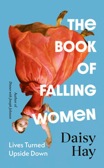The Book of Falling Women - Lives Turned Upside Down