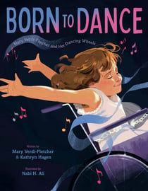 Born to Dance - Mary Verdi-Fletcher and Her Dancing Wheels
