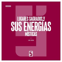 Lugares sagrados y sus energías místicas