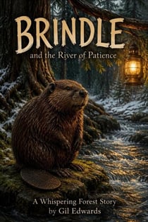 Brindle and the River of Patience - Whispering Forest Series, #5