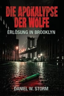 Erlösung in Brooklyn - APOKALYPSE DER WÖLFE, #1